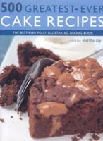 500 Greatest Ever Cake Recipes 1842159437 Book Cover