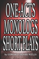 ONE ACTS, MONOLOGS, SHORT PLAYS B08D4V8G4F Book Cover