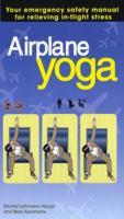 Airplane Yoga 1573223522 Book Cover