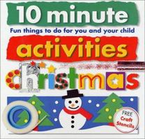 10 Minute Activities: Christmas: Fun Things To Do For You and Your Child 0312490186 Book Cover