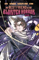 My Best Friend is an Eldritch Horror, Vol. 2 (Graphic Novel) 1638494401 Book Cover
