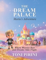 The Dream Palace: Matiu's Adventure 1067102450 Book Cover