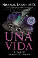 Una Vida: A Fable of Music and the Mind 1589851129 Book Cover