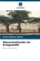 Menschenhandel als Kriegswaffe (German Edition) 6208351472 Book Cover