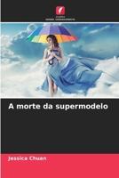 A morte da supermodelo (Portuguese Edition) 6208400112 Book Cover