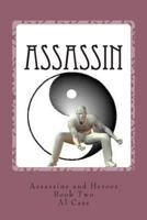 Assassin (Assassins and Heroes): What the Heaven is Going On? 1494703254 Book Cover