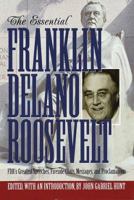The Essential Franklin Delano Roosevelt 0517189976 Book Cover