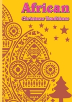 African Christmas Traditions: Readgroofy 1916252532 Book Cover