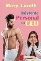 Asistente Personal del CEO: (Libro 1 - Serie Playboys Enamorados) B09PNY2XPF Book Cover
