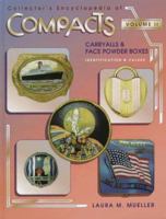 Collector's Encyclopedia of Compacts, Carryalls and Face Powder Boxes: Identification and Values: Vol 2 (Collector's Encyclopedia) 0891457666 Book Cover