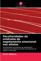 Peculiaridades da síndrome do esgotamento emocional nos atletas: Peculiaridades da síndrome do esgotamento emocional em atletas envolvidos em desportos de equipa e individuais 6203594342 Book Cover