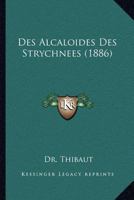 Des Alcaloides Des Strychnees (1886) 1160865973 Book Cover