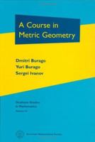 A Course in Metric Geometry 0821821296 Book Cover