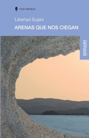 Arenas que nos ciegan (Spanish Edition) 980184938X Book Cover