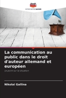 La communication au public dans le droit d'auteur allemand et européen (French Edition) 6630112407 Book Cover