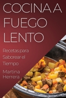 Cocina a Fuego Lento: Recetas para Saborear el Tiempo (Spanish Edition) 1835593305 Book Cover