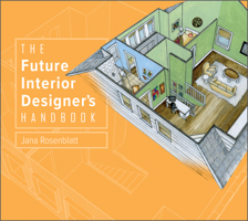The Future Interior Designer's Handbook 0764364049 Book Cover
