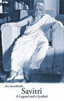 Savitri: A Legend and a Symbol 8170580188 Book Cover