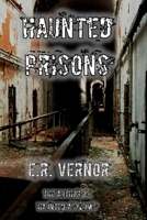 Haunted Prisons 1500720550 Book Cover
