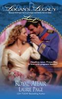 Royal Affair (Logan's Legacy) 0373613865 Book Cover