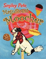 Smiley Pete, Magnificent Moocher 143890827X Book Cover