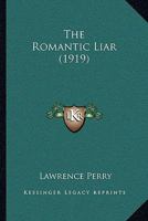 The Romantic Liar 1437302254 Book Cover