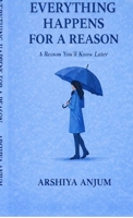 Everything Happens for a Reason: A Reason You'll Know Alter B0GGRQWG82 Book Cover
