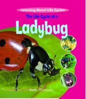 The Life Cycle of a Ladybug 1435828356 Book Cover