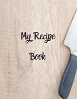 My Family Cook Book: Blank Recipe Journal to Write in for Women, Food Cookbook Design, 120 places for recipes, Perfect gifts for women (126pages) 1674775342 Book Cover