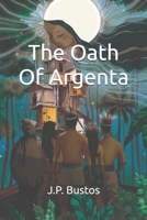 The Oath Of Argenta B0G4XJHZJL Book Cover