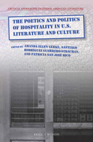 The Poetics and Politics of Hospitality in U. S. Literature and Culture 9004407936 Book Cover