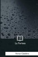 La Farisea 1533257698 Book Cover