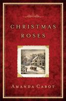 Christmas Roses 0800720040 Book Cover