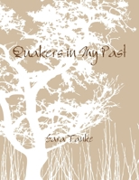 Quakers in My Past 0359249345 Book Cover