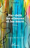 Par-delà les silences et les murs 2336418614 Book Cover