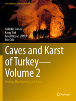 Caves and Karst of Turkey - Volume 2: Geology, Hydrogeology and Karst 3030953602 Book Cover