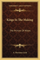 Kings In The Making: The Princes Of Wales 1163174432 Book Cover