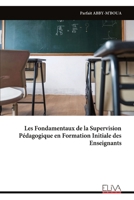 Les Fondamentaux de la Supervision Pédagogique en Formation Initiale des Enseignants (French Edition) 9999337783 Book Cover