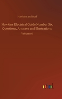 Hawkins Electrical Guide Number Six, Questions, Answers and Illustrations: Volume 6 3752345152 Book Cover