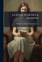 Le Livre D'or De La Jeunesse 1179644263 Book Cover