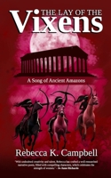 The Lay of The Vixens: A Song of Ancient Amazons 0903733161 Book Cover