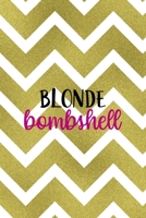 Blonde Bombshell: Notebook Journal Composition Blank Lined Diary Notepad 120 Pages Paperback Golden Zigzag 1712344633 Book Cover