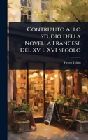 Contributo Allo Studio Della Novella Francese Del XV E XVI Secolo (Italian Edition) 1023656477 Book Cover