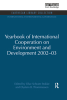 Yearbook of International Co-Operation on Environment and Development 2002/2003 (Yearbook of International Co-Operation on Environment and Development) 0415852226 Book Cover