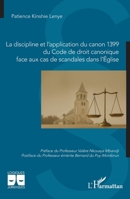 La discipline et l’application du canon 1399 du Code de droit canonique face aux cas de scandales dans l’Église (Logiques Juridiques) (French Edition) 2336587696 Book Cover