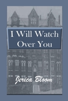 I Will Watch Over You B0BZF9R19C Book Cover