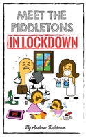 MEET THE PIDDLETONS: IN LOCKDOWN B08GLSVX14 Book Cover