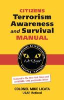Citizens Terrorism Awareness and Survival Manual: Protecting America with Pride, Not Prejudice 1932777792 Book Cover