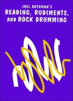 JRP86 - Reading, Rudiments and Rock Drumming 1617270075 Book Cover