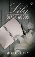 Lily of the Black Woods 1945825960 Book Cover